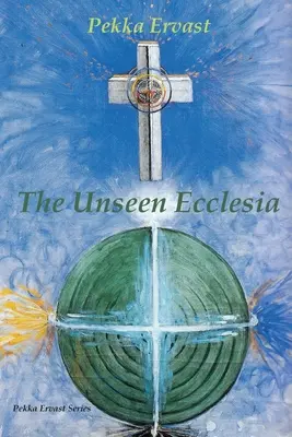 A láthatatlan egyház - The Unseen Ecclesia