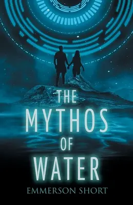 A víz mítosza - The Mythos of Water