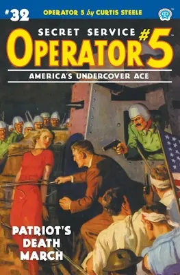 Operator 5 #32: A hazafiak halálmenete - Operator 5 #32: Patriot's Death March