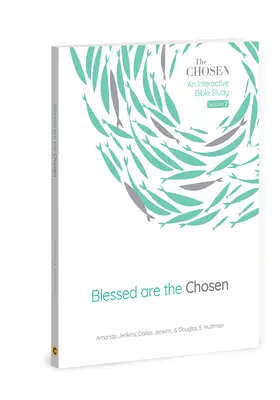 Áldottak a kiválasztottak: Egy interaktív bibliatanulmány 2. kötet - Blessed Are the Chosen: An Interactive Bible Studyvolume 2