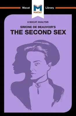 Simone de Beauvoir: A második nem című művének elemzése - An Analysis of Simone de Beauvoir's the Second Sex