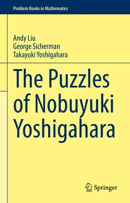 Nobuyuki Yoshigahara rejtvényei - The Puzzles of Nobuyuki Yoshigahara