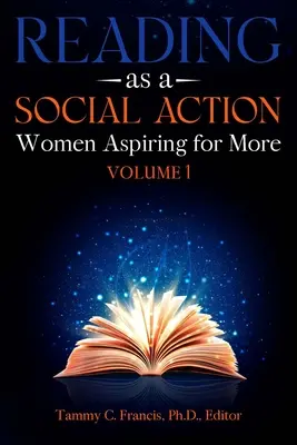 Az olvasás mint társadalmi akció: Nők, akik többre vágynak - Reading as a Social Action: Women Aspiring for More