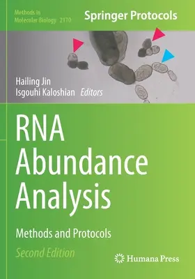 RNS-abundanciaelemzés: Módszerek és protokollok - RNA Abundance Analysis: Methods and Protocols