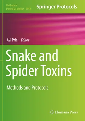 Kígyó- és pókmérgek: Methods and Protocols - Snake and Spider Toxins: Methods and Protocols