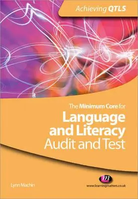 A nyelvi és műveltségi minimumkövetelmények: Audit és teszt - The Minimum Core for Language and Literacy: Audit and Test