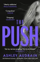 Push - A Richard & Judy Könyvklub választása és a Sunday Times bestsellere megrázó fordulattal - Push - The Richard & Judy Book Club Choice & Sunday Times Bestseller With a Shocking Twist