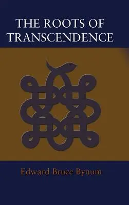 A transzcendencia gyökerei - The Roots of Transcendence