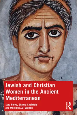 Zsidó és keresztény nők az ókori mediterrán térségben - Jewish and Christian Women in the Ancient Mediterranean