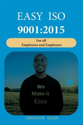 Easy ISO 9001: 2015: ISO 9000 Minden munkavállaló és munkáltató számára - Easy ISO 9001: 2015: ISO 9000 For all employees and employers