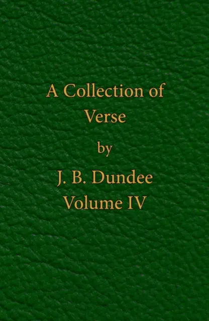 Versgyűjtemény - IV. kötet - Collection of Verse - Volume IV