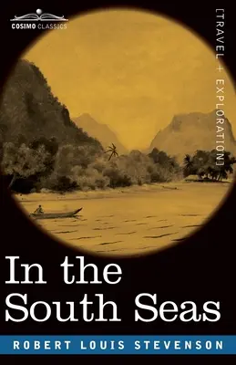 A déli tengereken: A Marquesas-, Paumotus és Gilbert-szigeteken két év alatt szerzett tapasztalatok és megfigyelések beszámolója. - In the South Seas: Being an Account of Experiences and Observations in the Marquesas, Paumotus and Gilbert Islands in the Course of Two C