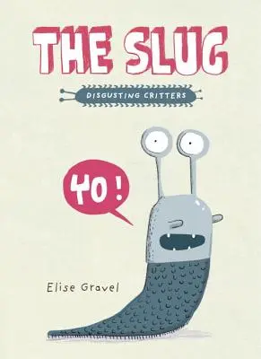 A csiga - The Slug