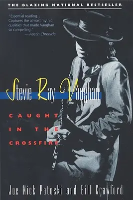 Stevie Ray Vaughan: Kereszttűzbe kerültek - Stevie Ray Vaughan: Caught in the Crossfire