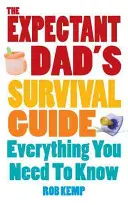 A várandós apa túlélési útmutatója - Minden, amit tudnod kell - Expectant Dad's Survival Guide - Everything You Need to Know