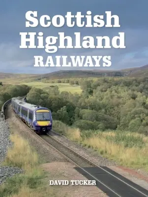 Skót felföldi vasutak - Scottish Highland Railways