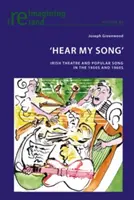 'Hear My Song': Az ír színház és a népszerű dal az 1950-es és 1960-as években - 'Hear My Song': Irish Theatre and Popular Song in the 1950s and 1960s