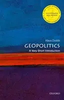 Geopolitika: A Very Short Introduction - Geopolitics: A Very Short Introduction