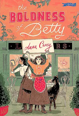 A Betty merészsége: A 1913 Dublin Lockout Novel - The Boldness of Betty: A 1913 Dublin Lockout Novel