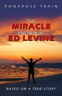 Az Ed Levine néven ismert csoda: Based On A True Story - The Miracle Known As Ed Levine: Based On A True Story