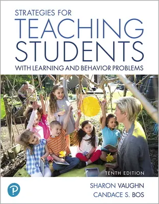 Stratégiák a tanulási és viselkedési problémákkal küzdő tanulók tanításához - Strategies for Teaching Students with Learning and Behavior Problems