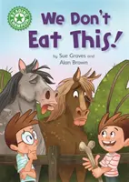 Olvasásbajnok: Ezt nem esszük meg! - Független olvasás Zöld 5 - Reading Champion: We Don't Eat This! - Independent Reading Green 5