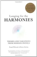 Vágyakozás a harmóniák után: Témák és variációk a modern fizikából - Longing for the Harmonies: Themes and Variations from Modern Physics