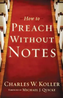 Hogyan prédikáljunk jegyzetek nélkül - How to Preach Without Notes