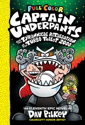 Alsógatyás kapitány és a turbó WC zsarnoki megtorlása 2000 - Captain Underpants and the Tyrannical Retaliation of the Turbo Toilet 2000