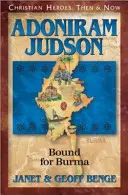 Adoniram Judson: Burma felé tartva - Adoniram Judson: Bound for Burma