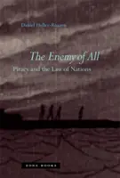 Mindenki ellensége: A kalózkodás és a nemzetek joga - The Enemy of All: Piracy and the Law of Nations