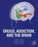 Drogok, függőség és az agy - Drugs, Addiction, and the Brain