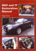 MGF és TF helyreállítási kézikönyv - MGF and TF Restoration Manual