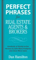 Tökéletes kifejezések ingatlanügynököknek és brókereknek - Perfect Phrases for Real Estate Agents & Brokers