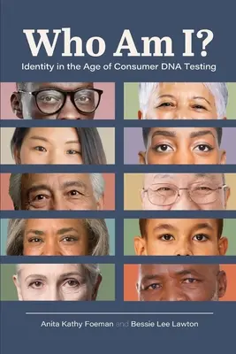 Ki vagyok én? Identitás a fogyasztói DNS-tesztek korában - Who Am I?: Identity in the Age of Consumer DNA Testing
