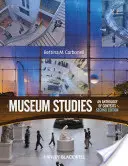 Múzeumi tanulmányok: A kontextusok antológiája, második kiadás - Museum Studies: An Anthology of Contexts, Second Edition
