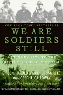 Még mindig katonák vagyunk: Utazás vissza a vietnami csatamezőkre - We Are Soldiers Still: A Journey Back to the Battlefields of Vietnam