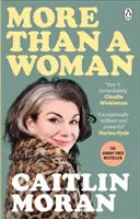 Több mint egy nő - A Sunday Times azonnali number one bestsellere - More Than a Woman - The instant Sunday Times number one bestseller