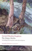 Gerard Manley Hopkins: Hopkinsley Manley Hopkins: A fő művek - Gerard Manley Hopkins: The Major Works