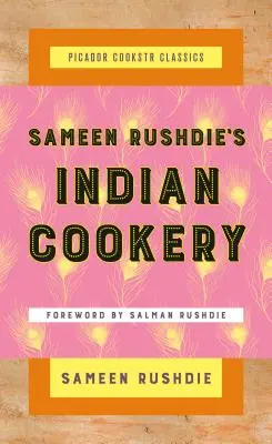 Sameen Rushdie indiai konyhaművészete - Sameen Rushdie's Indian Cookery