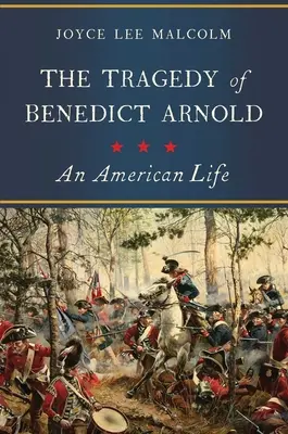 Benedict Arnold tragédiája - The Tragedy of Benedict Arnold