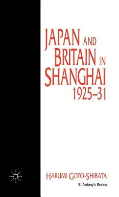 Japán és Nagy-Britannia Sanghajban, 1925-31 - Japan and Britain in Shanghai, 1925-31