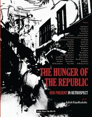 A köztársaság éhsége: A jelenünk visszatekintve - The Hunger of the Republic: Our Present in Retrospect