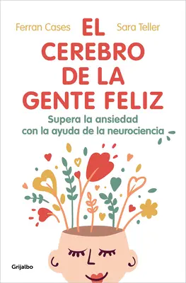 El Cerebro de la Gente Feliz / A boldog emberek agya - El Cerebro de la Gente Feliz / The Brain of Happy People