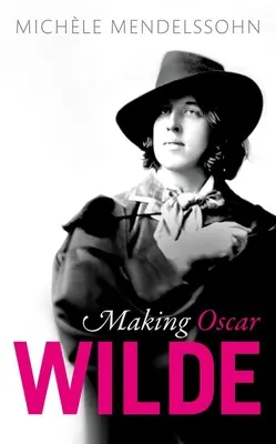 Oscar Wilde elkészítése - Making Oscar Wilde