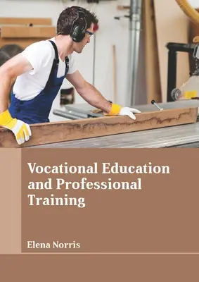 Szakképzés és szakképzés - Vocational Education and Professional Training