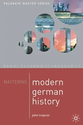 Az újkori német történelem elsajátítása - Mastering Modern German History