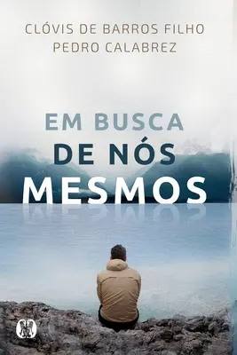 Em Busca De Ns Mesmos