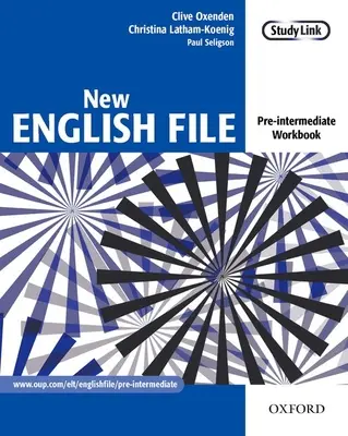 New English File: Pre-intermediate: Munkafüzet - Hatszintű általános angol nyelvtanfolyam felnőtteknek - New English File: Pre-intermediate: Workbook - Six-level general English course for adults