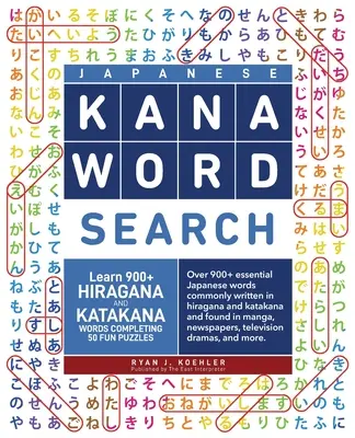 Japán Kana szókereső: Tanulj meg 900+ hiragana és katakana szót 50 szórakoztató rejtvény megoldásával - Japanese Kana Word Search: Learn 900+ Hiragana and Katakana Words Completing 50 Fun Puzzles